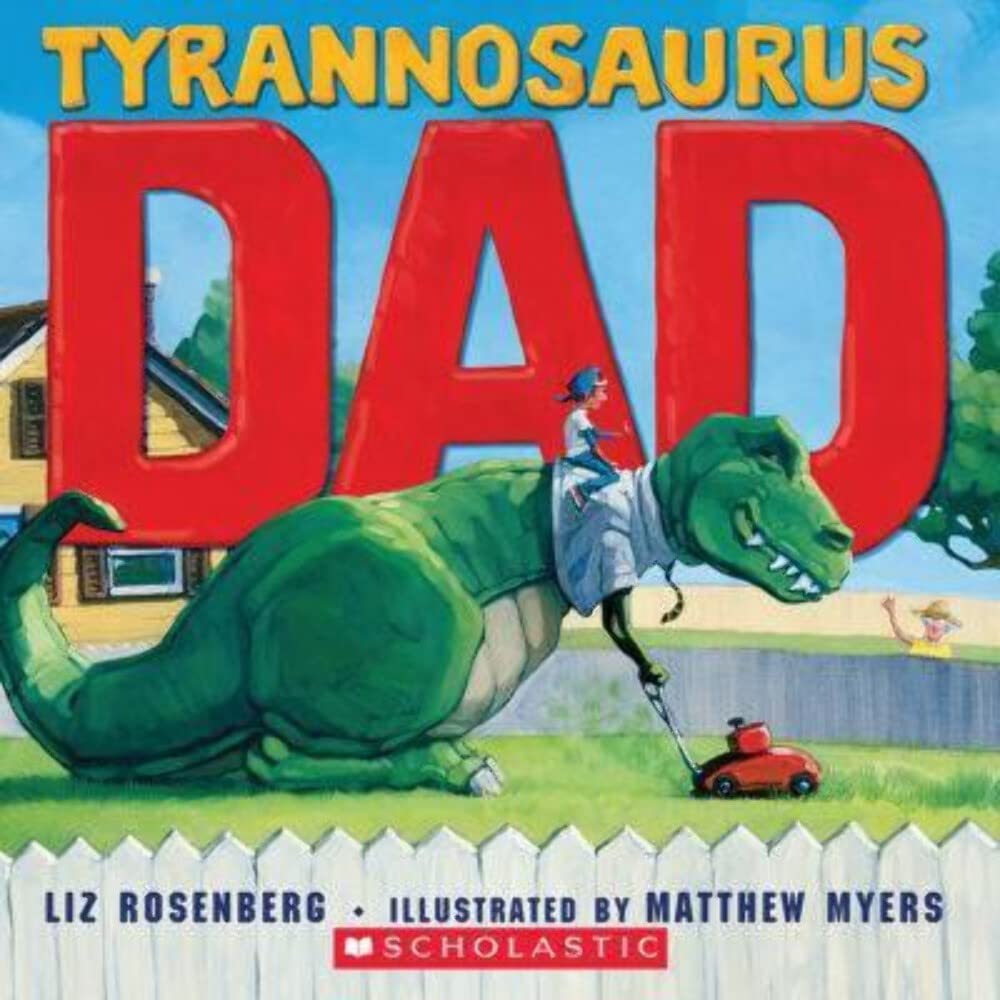 Livre Tyrannosaurus Dad - Liz Rosenberg (Livre d'occasion) - ISBN 054547972X