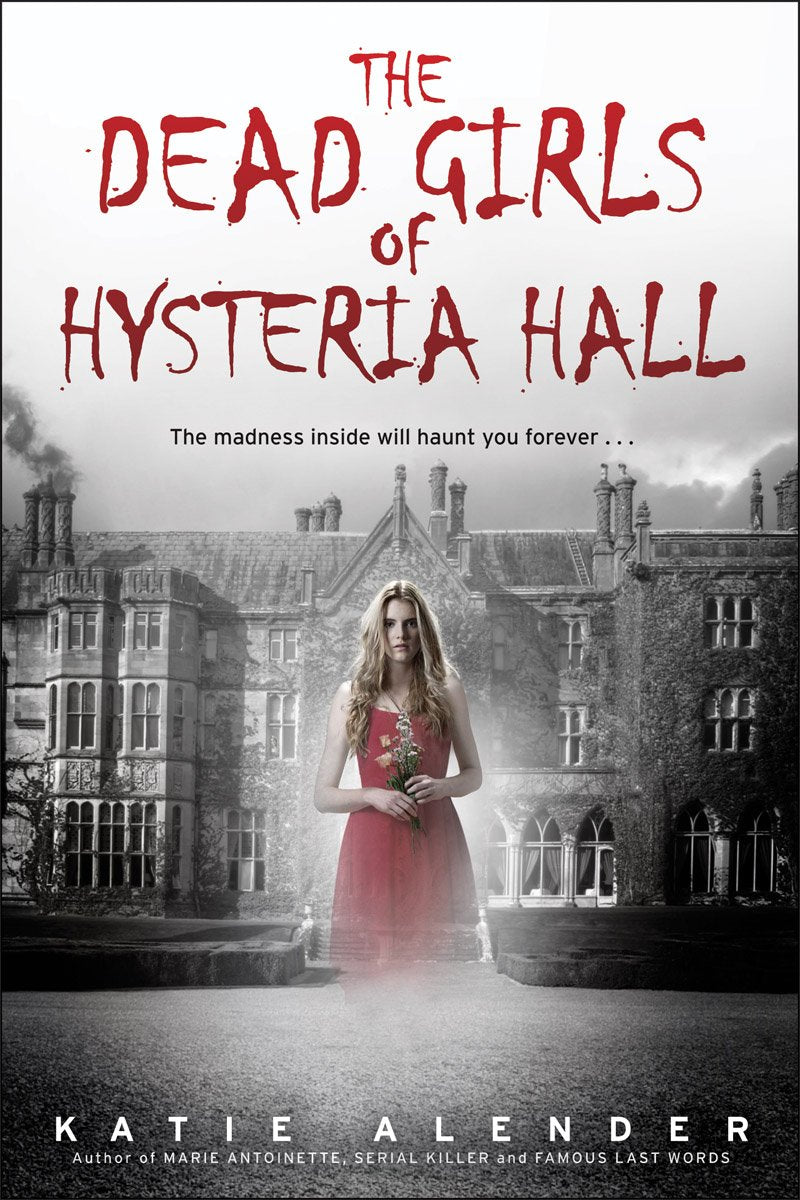 Livre The Dead Girls of Hysteria Hall - Katie Alender (Livre d'occasion) - ISBN 0545639999