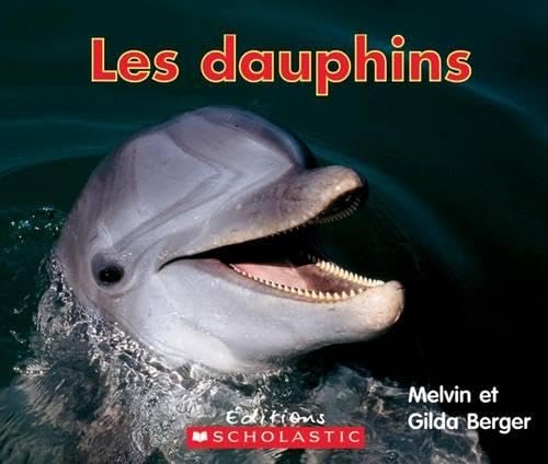 Livre Les dauphins - Gilda Berger (Livre d'occasion) - ISBN 0545981131