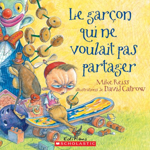 Livre Le garçon qui ne voulait pas partager - Mike Reiss (Livre d'occasion)