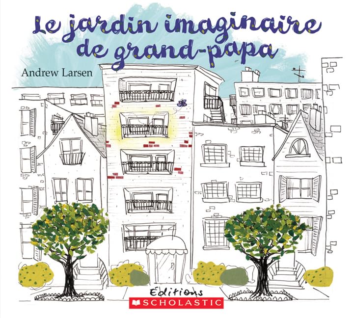 Livre Le jardin imaginaire de grand-papa (Andrew Larsen / France Gladu) (Livre d'occasion) -...