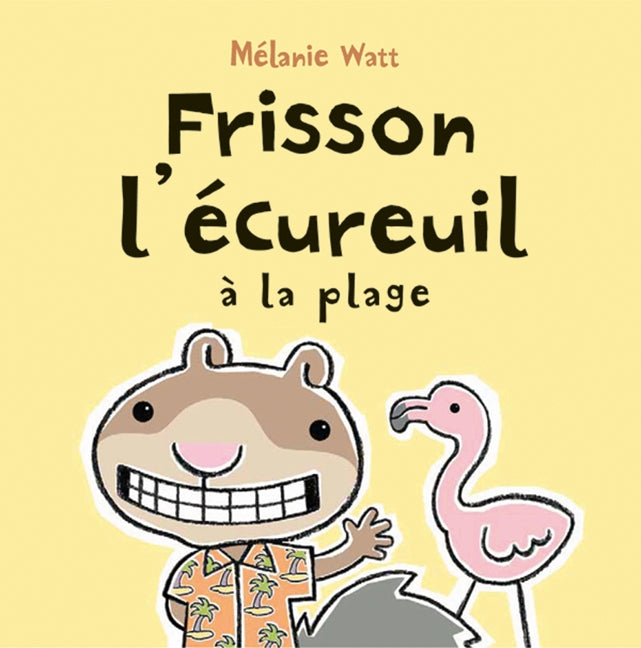 Livre Frisson l'écureuil à la plage - Melanie Watt (Livre d'occasion) - ISBN 0545992281