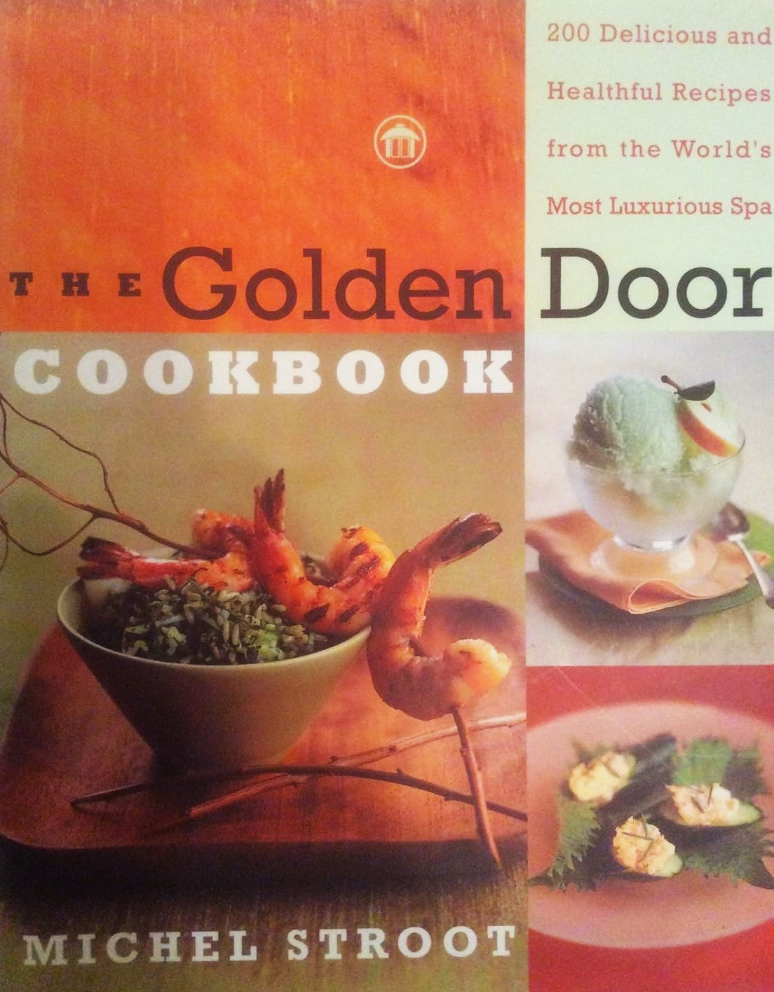 Livre The Golden Door Cookbook - Michel Stroot (Livre d'occasion) - ISBN 0553061860