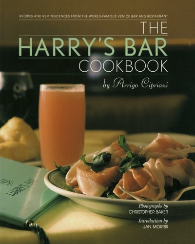 Livre The Harry's Bar Cookbook Recipes And Reminiscences From The World-Famous Venice Bar And...