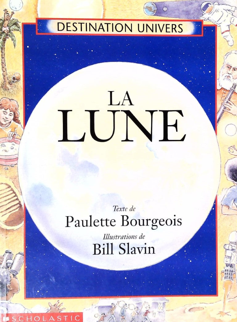 Livre La lune - Paulette Bourgeois (Livre d'occasion) - ISBN 0590160206