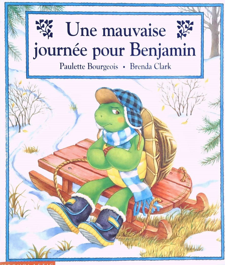 Livre Une mauvaise journée pôur Benjamin - Paulette Bourgeois (Livre d'occasion) - ISBN 0590164570