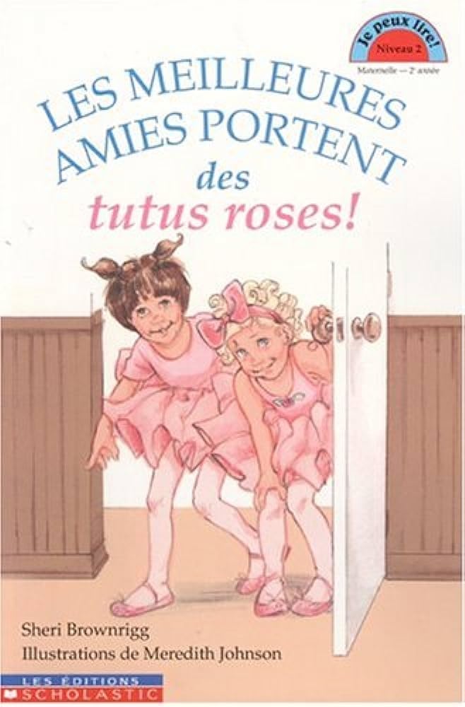 Livre Les meilleures amies portent des tutus roses! - Sheri Brownrigg (Livre d'occasion) - ISBN 0...