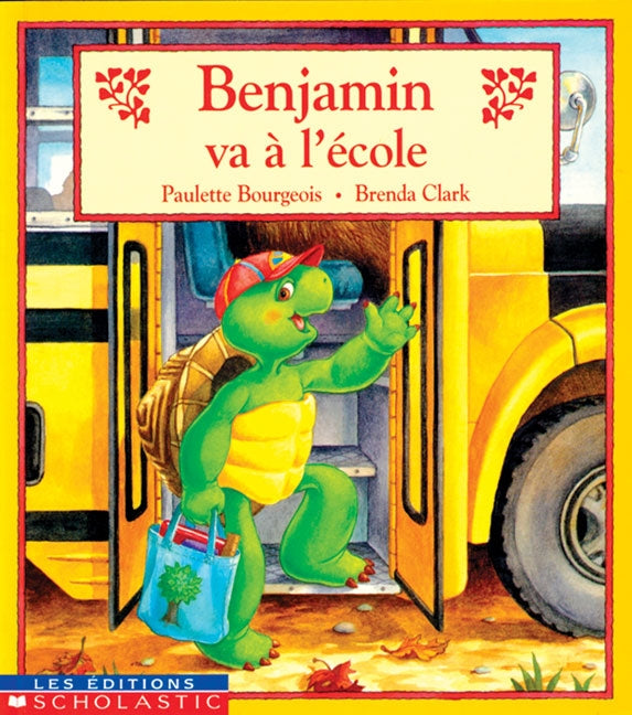 Benjamin va à l'école - Paulette Bourgeois
