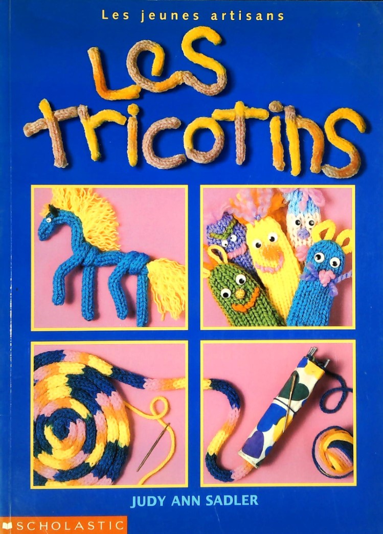Livre ISBN 0590246550 Les jeunes artisans : Les tricotins (Judy Ann Sadler)