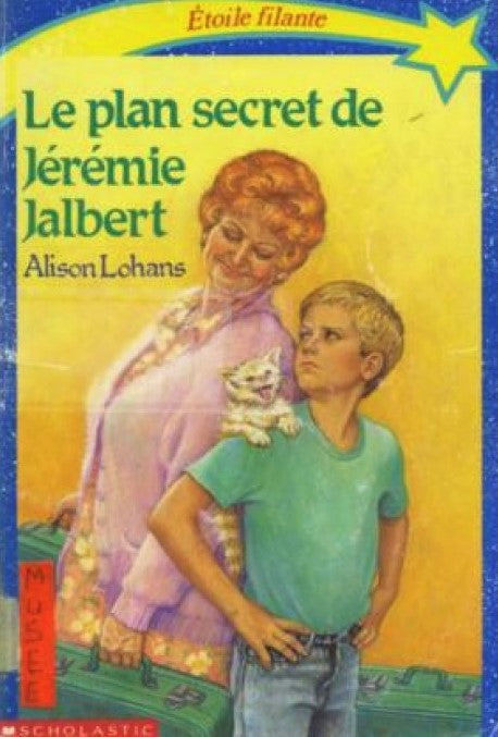 Livre Le plan secret de Jérémie Jalbert - Alison Lohans (Livre d'occasion)
