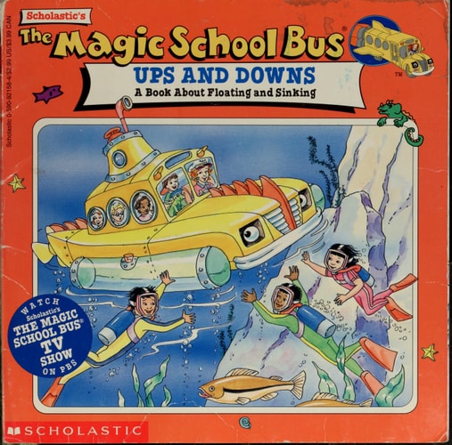 Livre The Magic School Bus Ups And Downs A Book About Floating And Sinking (Joanna Cole / Jane...