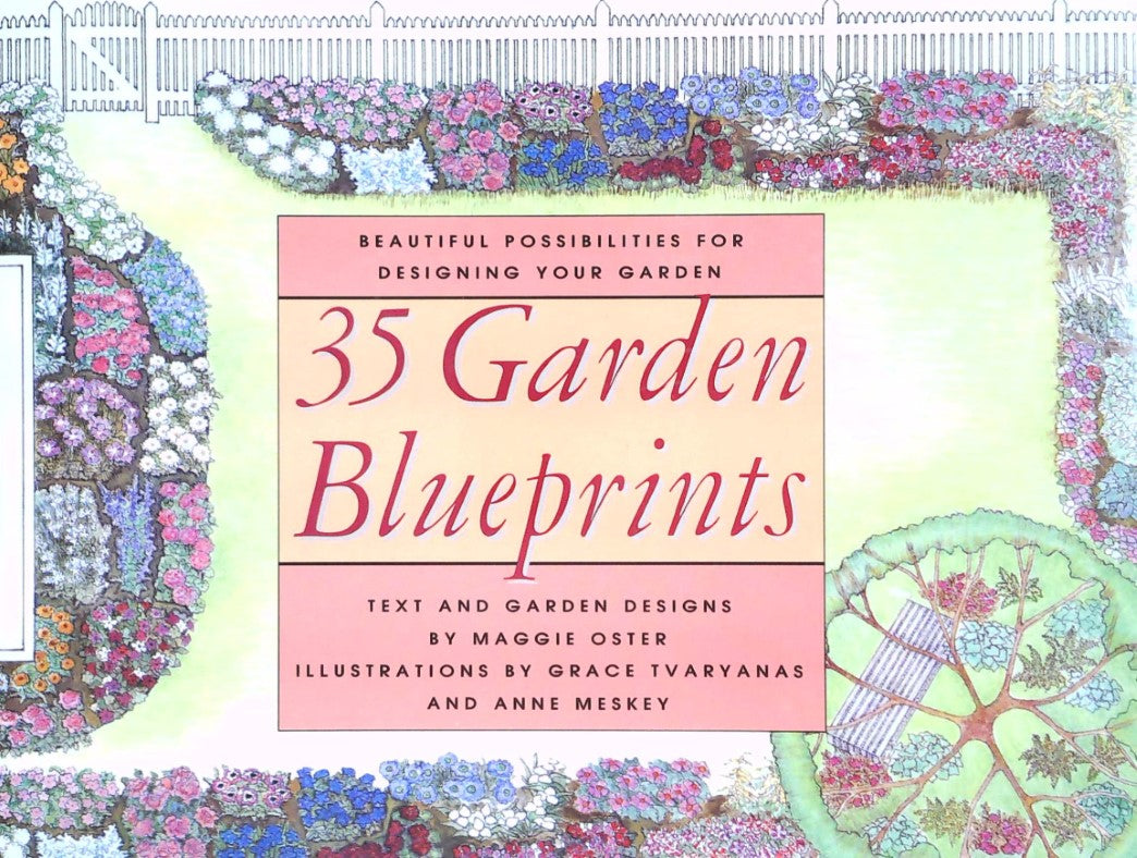 Livre 35 Garden Blueprints: Beautiful Possibilities For Designing Your Garden (Grace Tvaryanas...
