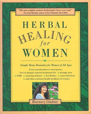 Livre Herbal Healing for Women : Simple Home Remedies for Women of All Ages - Rosemary Gladstar (...