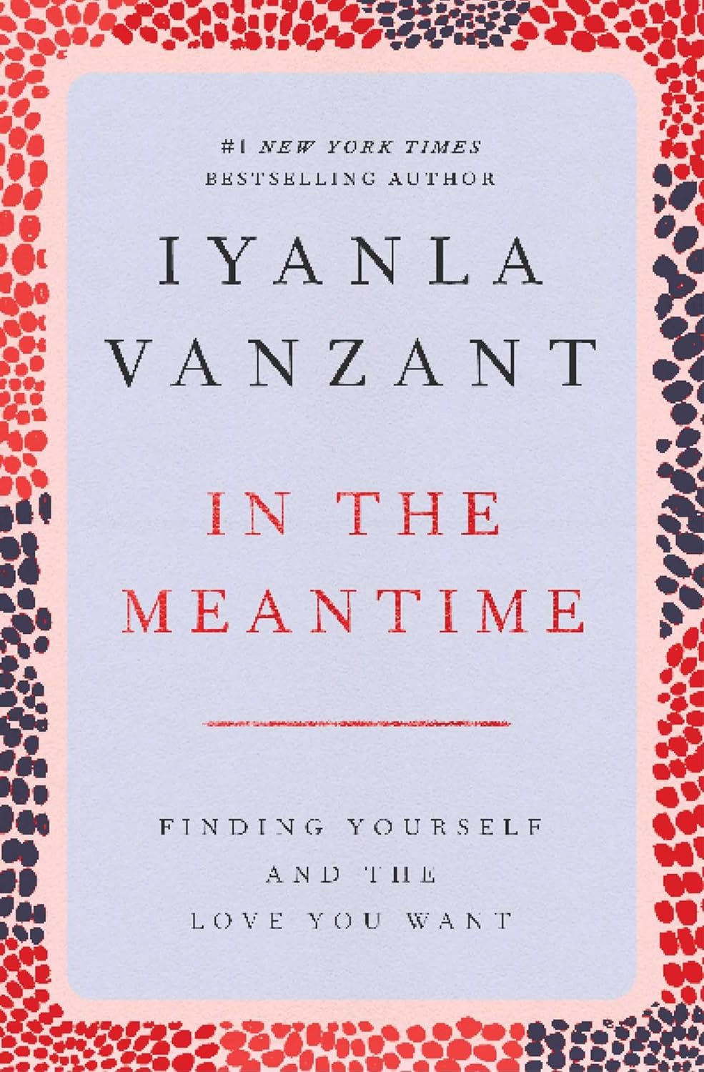 Livre In The Meantime : Finding Yourself And The Love You Want - Iyanla Vanzant (Livre d'occasion...