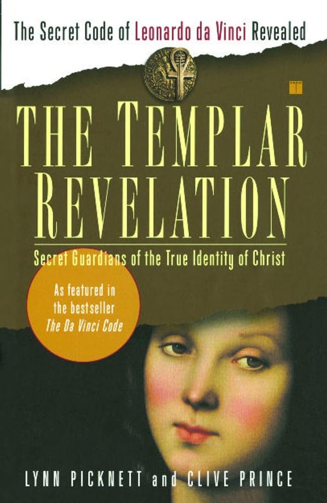 Livre The Templar Revelation : Secret Guardians of the True Identity of Christ - Lynn Picknett (L...