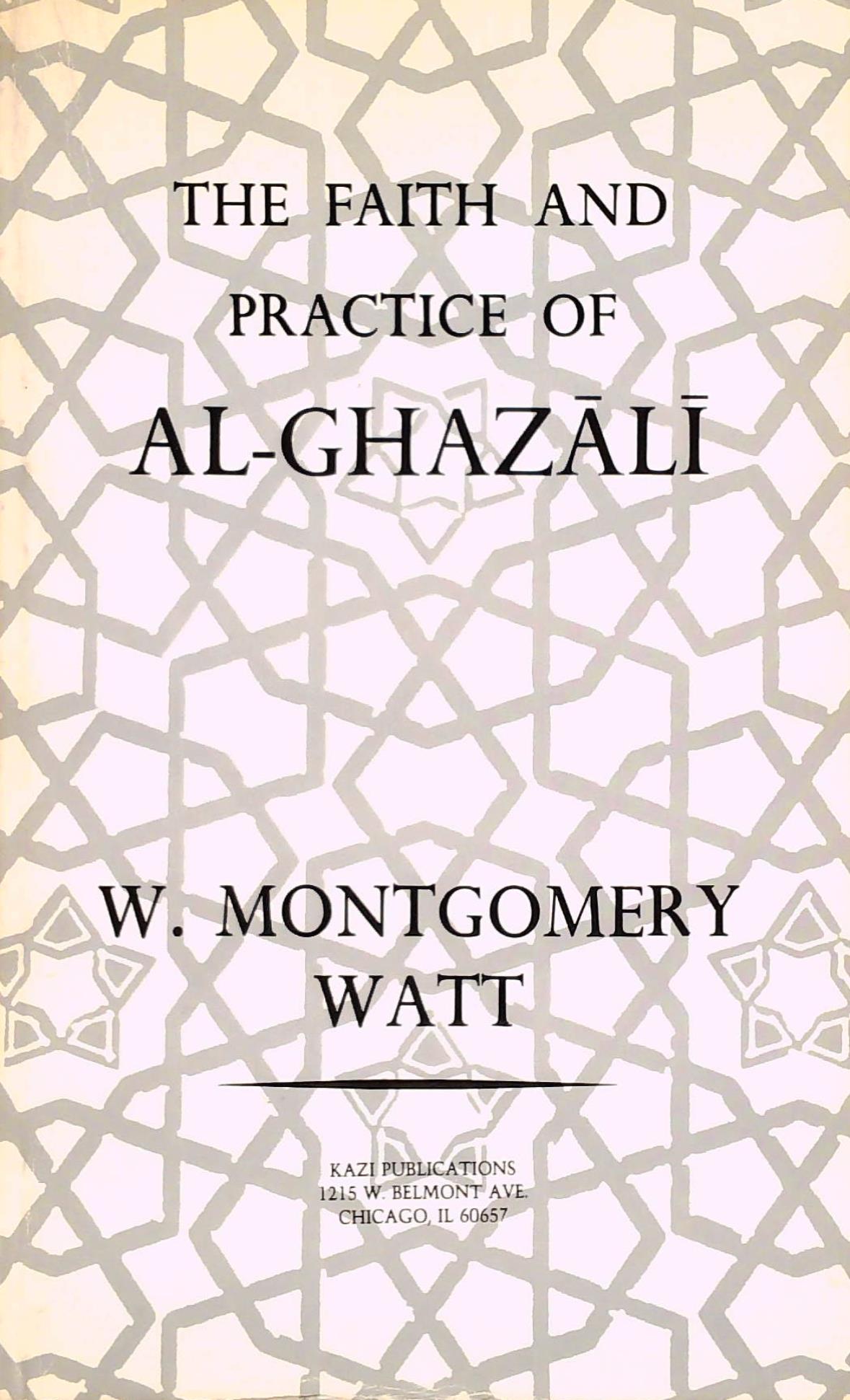 Livre The Faith And Practice of Al-Ghazali (W. Montgomery Watt) (Livre d'occasion) - ISBN 0686186109