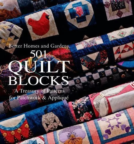 Livre 501 Quilt Blocks: A Treasury of Patterns for Patchwork & Applique - Better Homes and Garden...