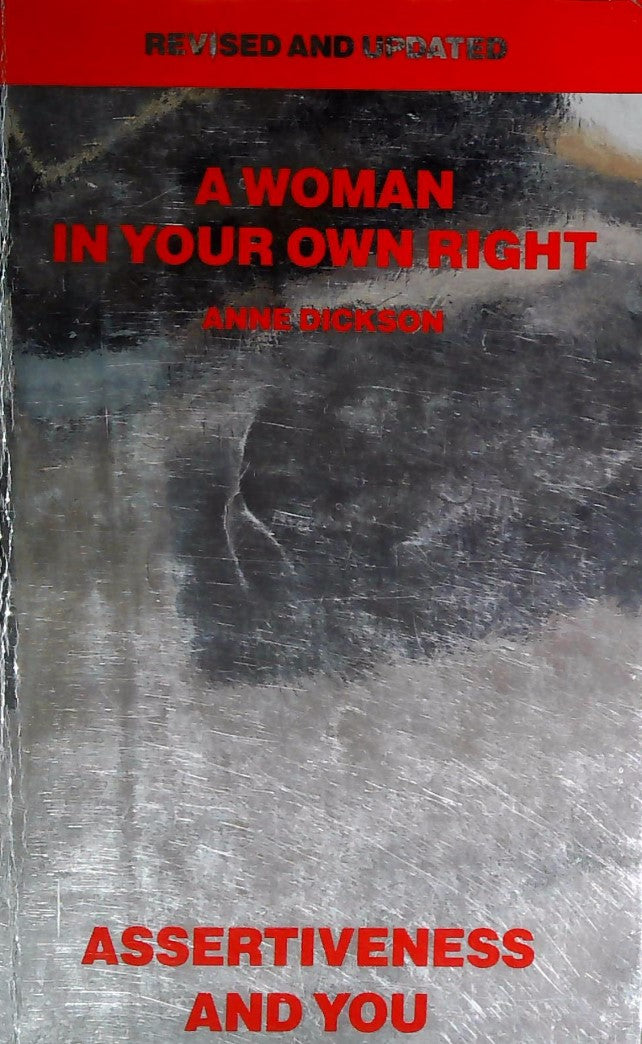 Livre A Woman In Your Own Right : Assertiveness and You - Anne Dickson (Livre d'occasion) - ISBN ...