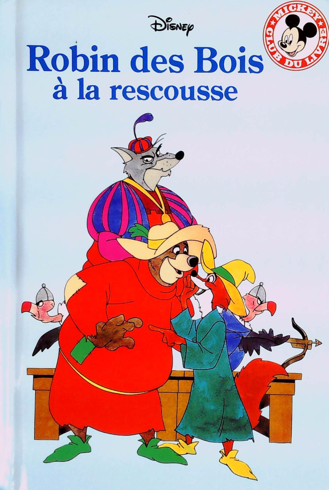 Livre Club du livre Mickey : Robin des bois à la rescousse (Disney) (Livre d'occasion) - ISBN...