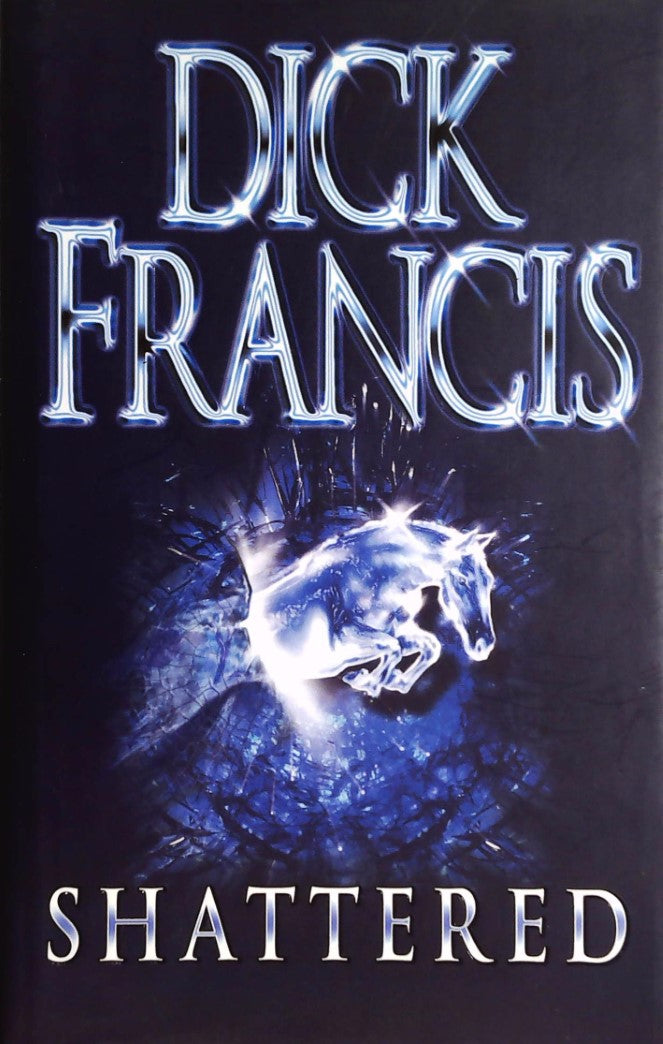 Livre Shattered - Dick Francis (Livre d'occasion) - ISBN 0718144538
