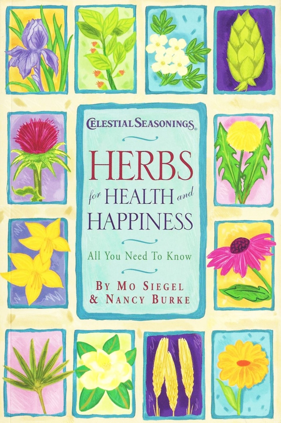 Livre Herbs for Health and Happiness: All You Need to Know - Mo Siegel (Livre d'occasion) - ISBN ...