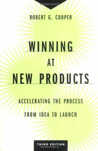 Livre Winning at New Products: Accelerating the Process from Idea to Launch (3rd Edition) - Rober...