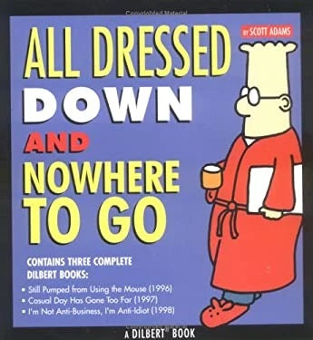 Livre All Dressed Down And Nowhere To Go - Scott Adams (Livre d'occasion) - ISBN 0740729314