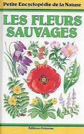 Livre Les fleurs sauvages (Livre d'occasion) - ISBN 0746002068