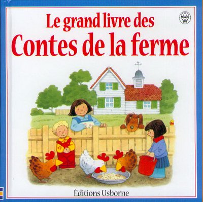 Livre Le grand livre des contes de la ferme - Heather Amery (Livre d'occasion) - ISBN 0746039506