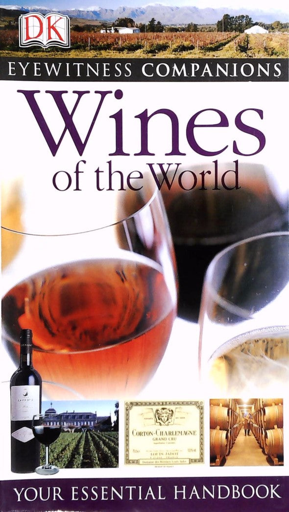 Livre Wines of the World: Your Essential Handbook - DK Publishing (Livre d'occasion) - ISBN 07566...