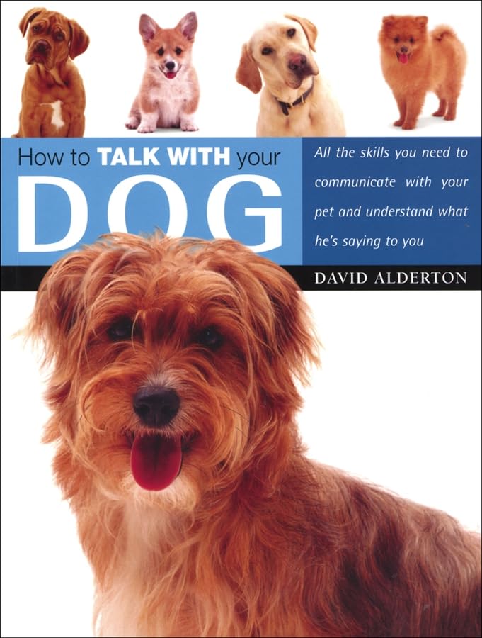Livre How to Talk With Your Dog - David Alderton (Livre d'occasion) - ISBN 0764544152