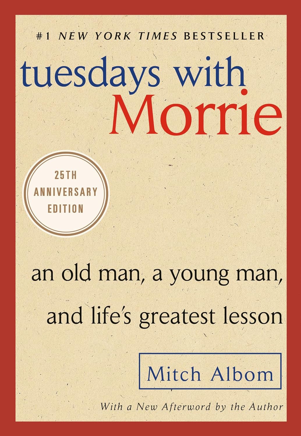 Livre Tuesdays with Morrie: An Old Man, a Young Man, and Life's Greatest Lesson - Mitch Albom (Li...