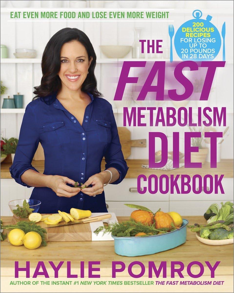 Livre The Fast Metabolism Diet Cookbook: Eat Even More Food and Lose Even More Weight - Haylie Po...