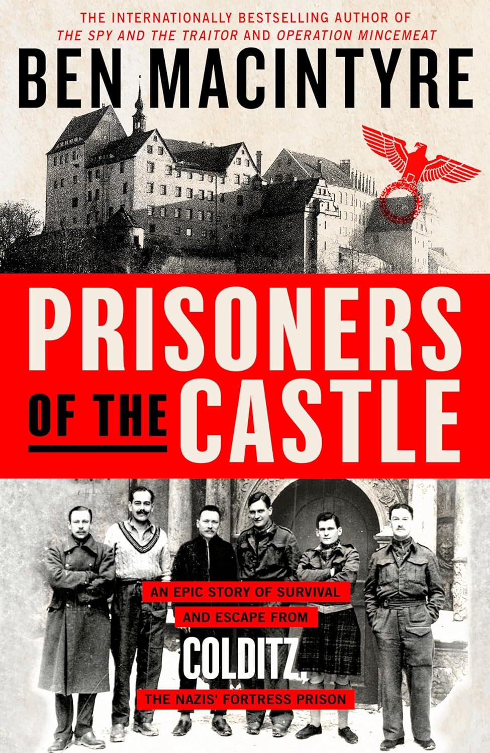 Livre Prisoners Of The Castle : An Epic Story Of Survival And Escape From Colditz, The NazisM For...