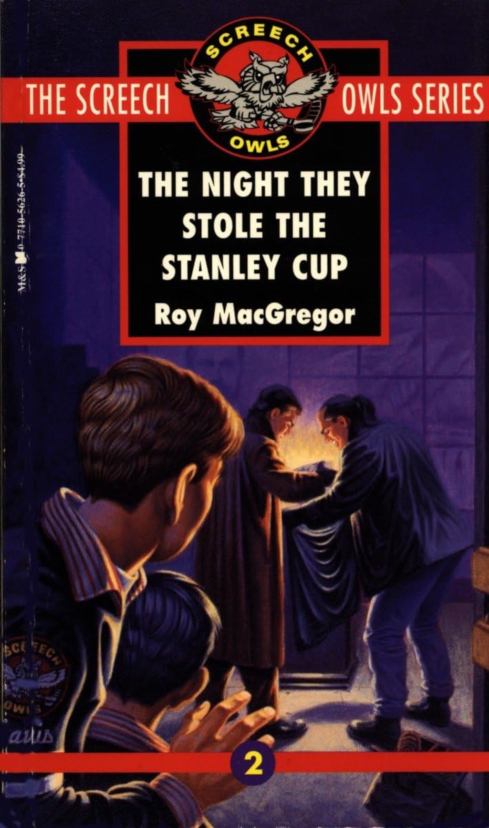 Screech Owls # 2 : The Night They Stole the Stanley - Roy MacGregor
