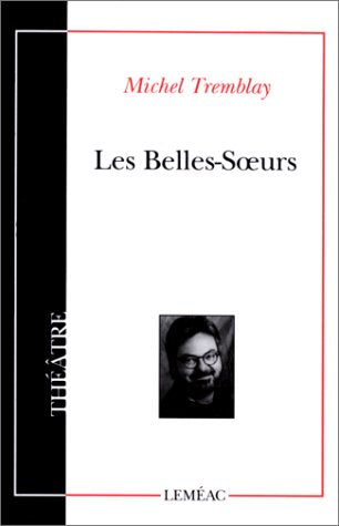 Livre Les belles-soeurs - Michel Tremblay (Livre d'occasion) - ISBN 0776100203
