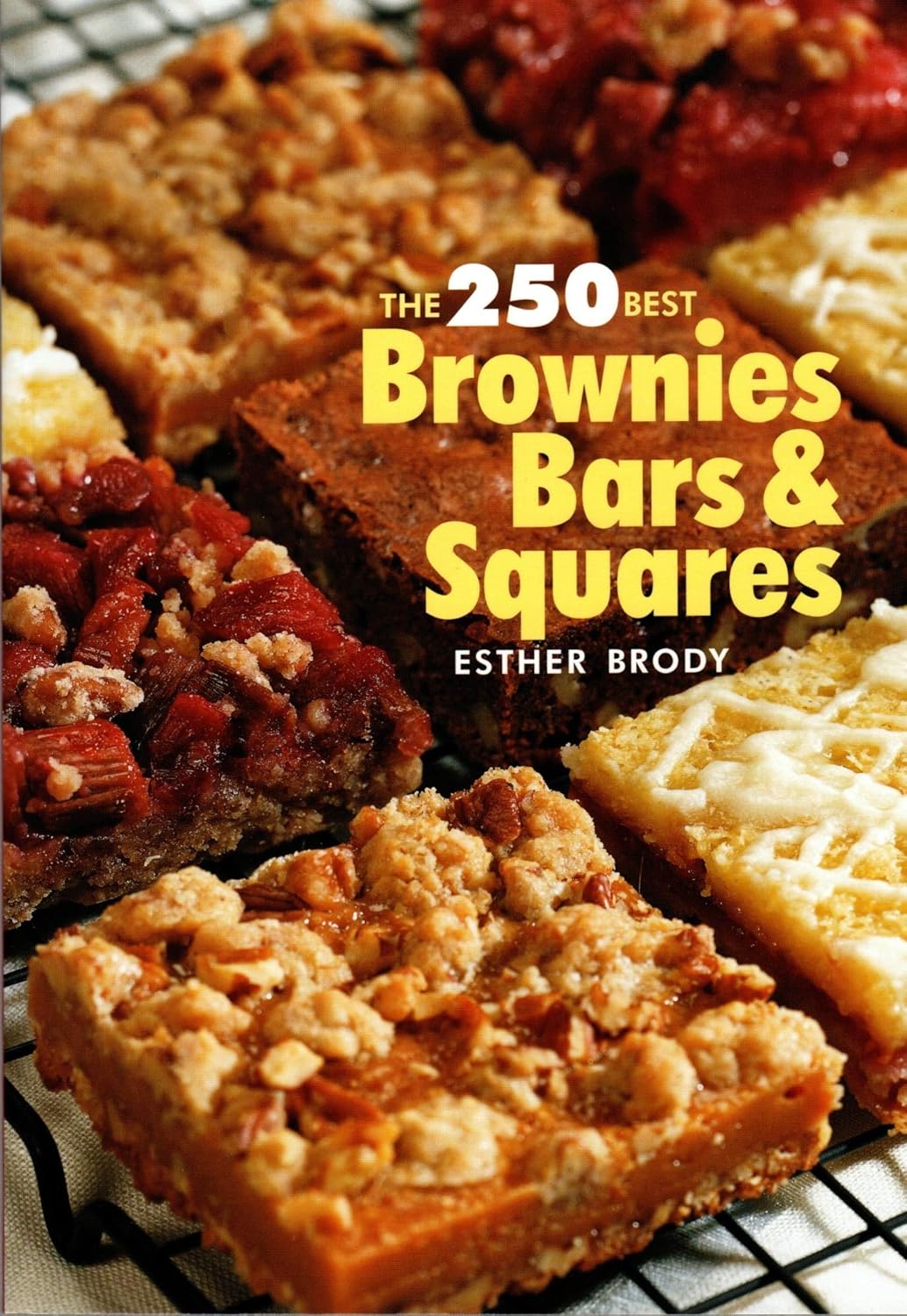 Livre The 250 Best Brownies, Bars & Squares - Esther Brody (Livre d'occasion) - ISBN 0778800350