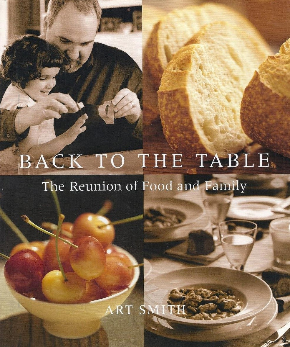 Livre Back to the Table: The Reunion of Food and Family - Art Smith (Livre neuf) - ISBN 0786868546