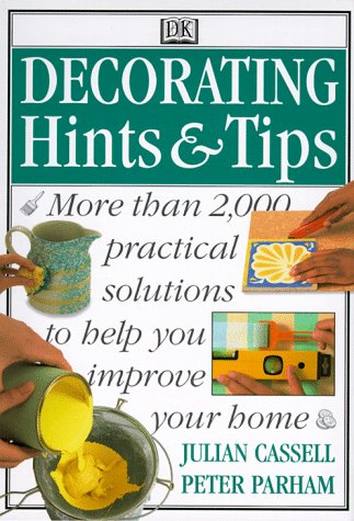 Livre Decorating Hints & Tips: More Than 2000 Practical Solutions to Help You Improve Your Home -...