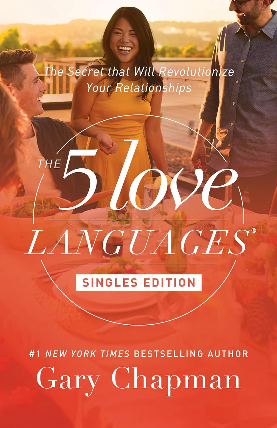 Livre The 5 Love Languages Singles Edition: The Secret that Will Revolutionize Your Relationships...