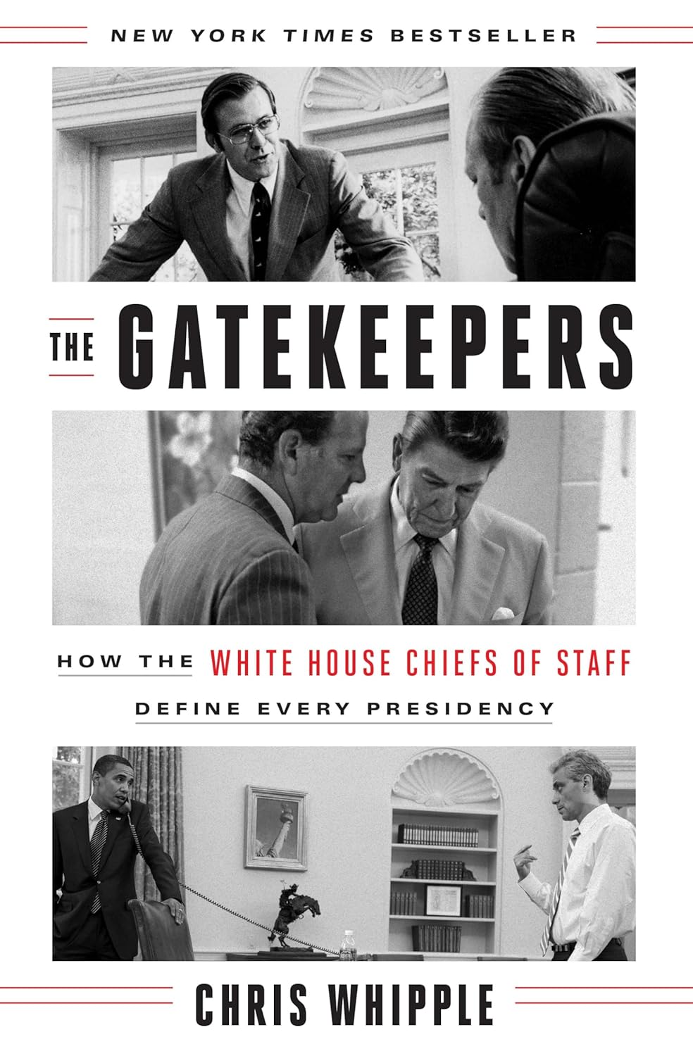 Livre The Gatekeepers : How the White House Chiefs of Staff Define Every Presidency - Chris Whipp...