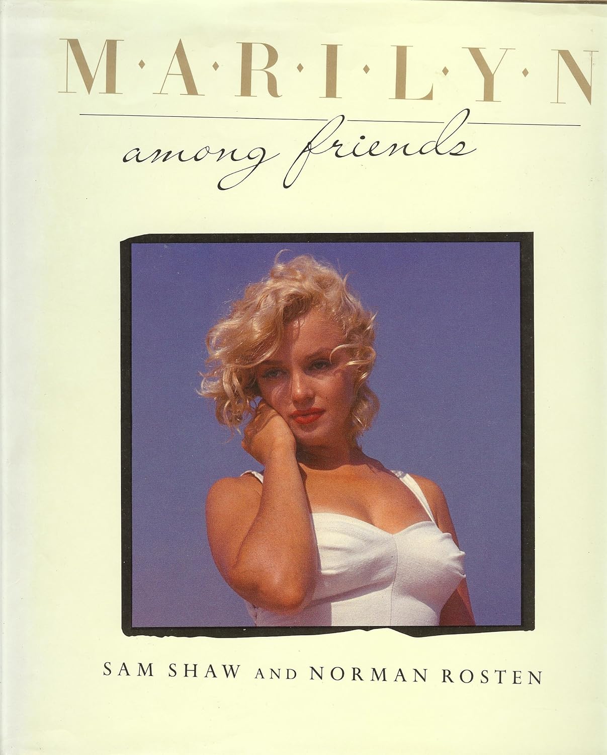 Livre Marilyn Among Friends (Norman Rosten / Sam Shaw) (Livre d'occasion) - ISBN 0805008438