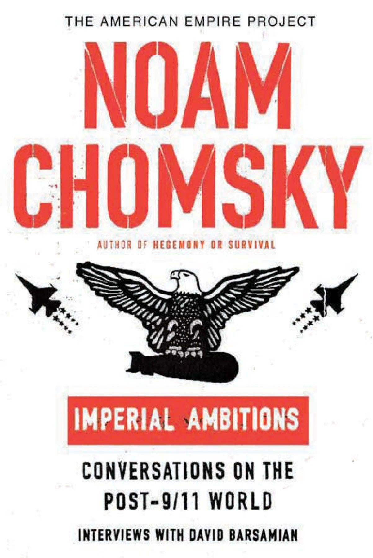 Livre Imperial Ambitions Conversations On The Post-9/11 World - Noam Chomsky (Livre d'occasion)...