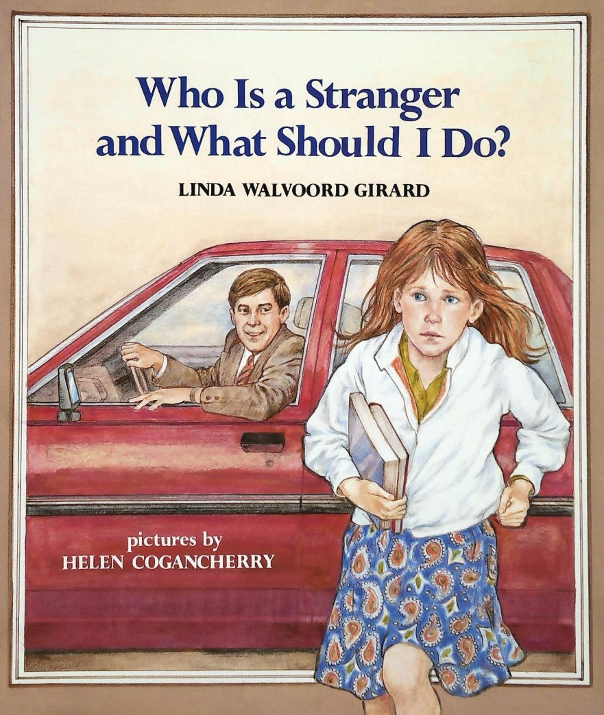 Livre Who Is a Stranger and What Should I Do? - Linda Walvoord Girard (Livre d'occasion) - ISBN 0...
