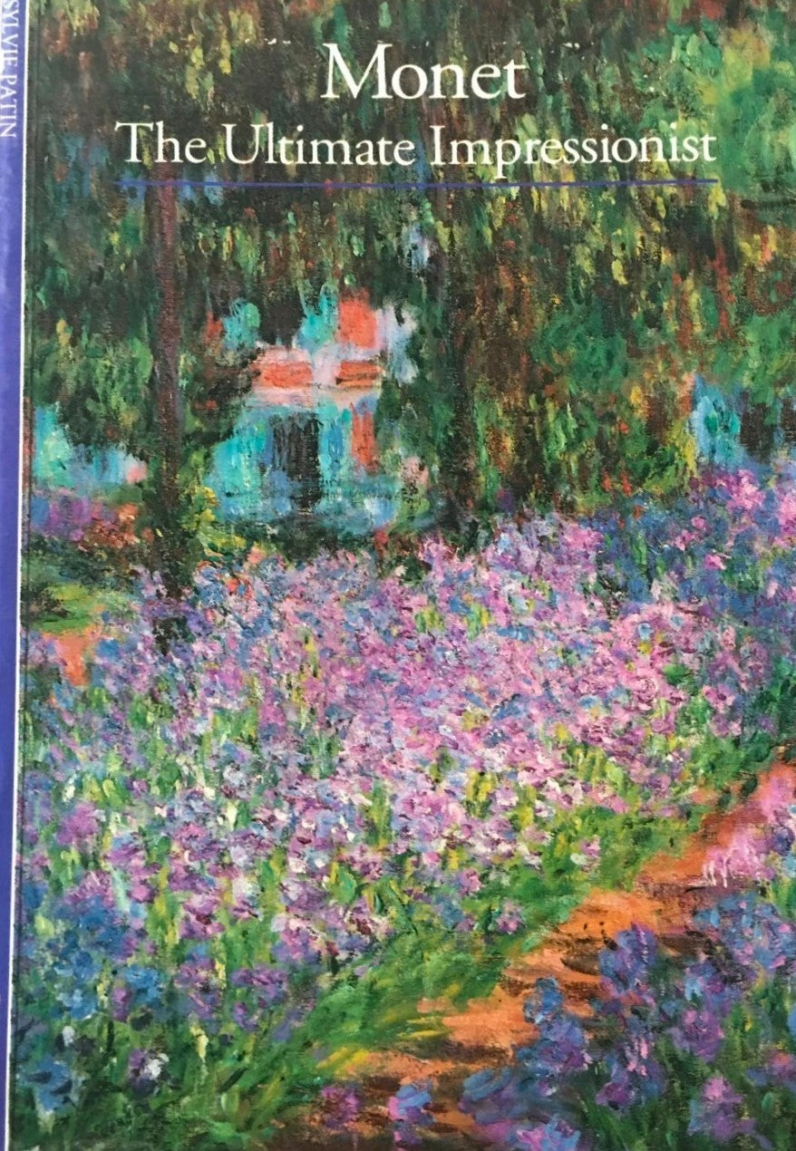 Livre Monet : The Ultimate Impressionist - Sylvie Patin (Livre d'occasion) - ISBN 0810928833