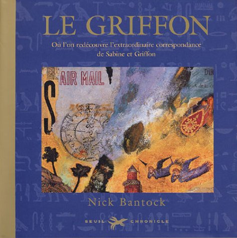 Livre Le griffon - Nick Bantock (Livre d'occasion) - ISBN 0811833844