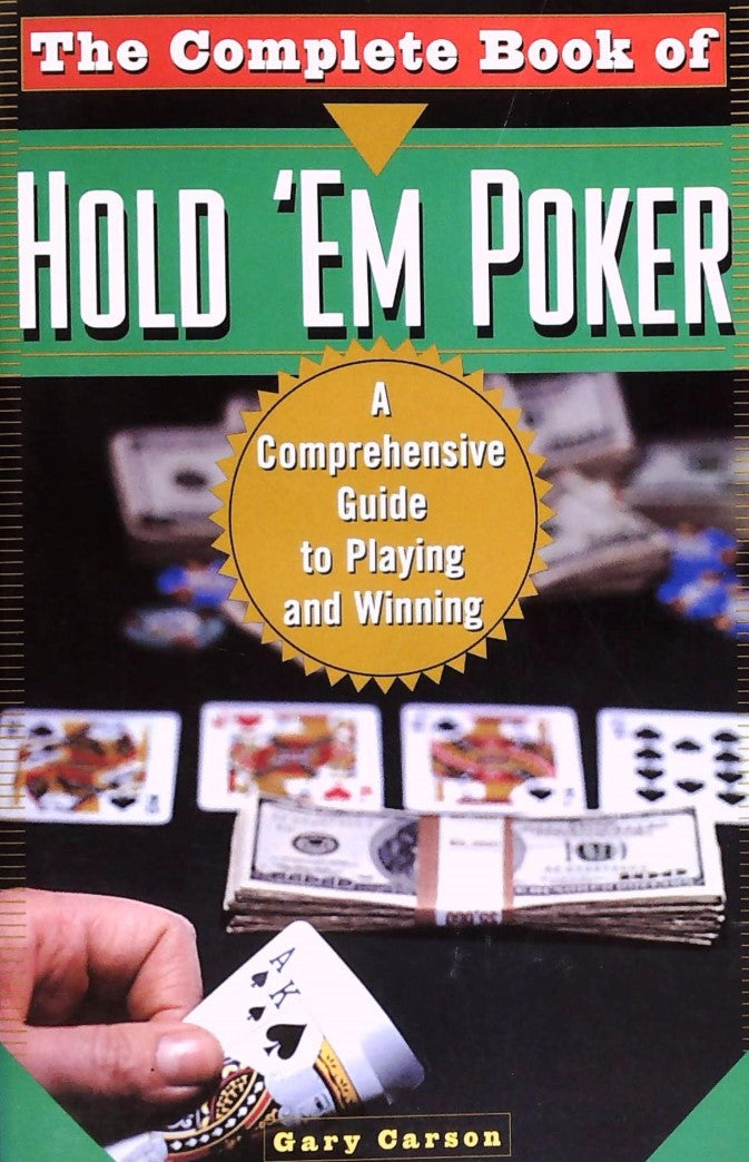 Livre The Complete Book Of Hold 'Em Poker: A Comprehensive Guide to Playing and Winning - Gary Ca...