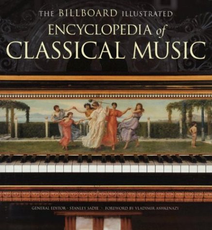 Livre The Billboard Illustrated Encyclopedia of Classical Music - Stanley Sadie (Livre d'occasion...