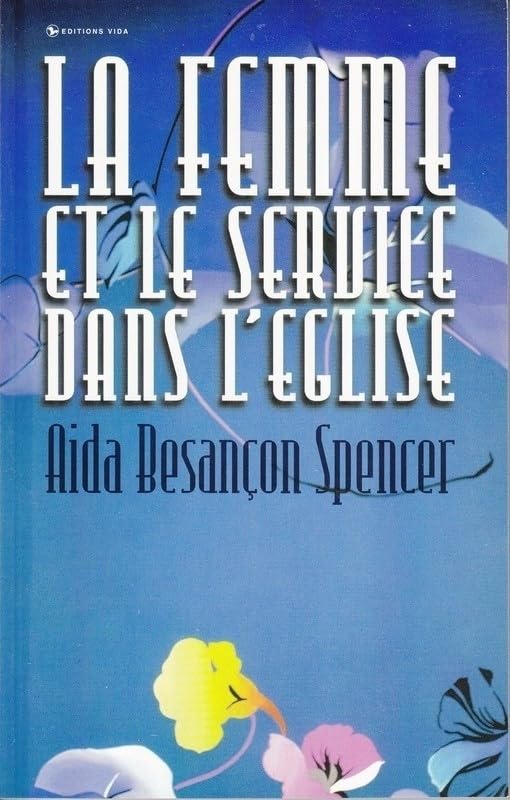 Livre La femme et le service dans l'Église - Aida Besançon Spencer (Livre d'occasion) - ISBN 0829...