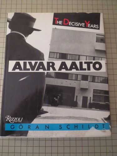 Livre Alvar Aalto The Decisive Years (Goran Schildt) (Livre d'occasion) - ISBN 0847807118